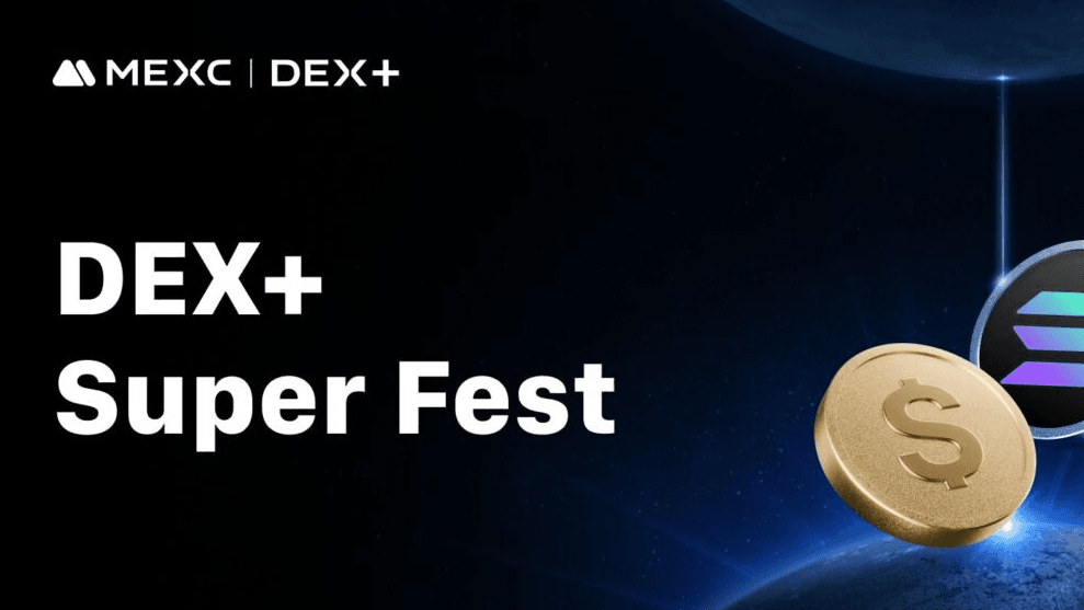 MEXC Launches DEX+ Super Fest with Multiple Rewards and Fee Rebates